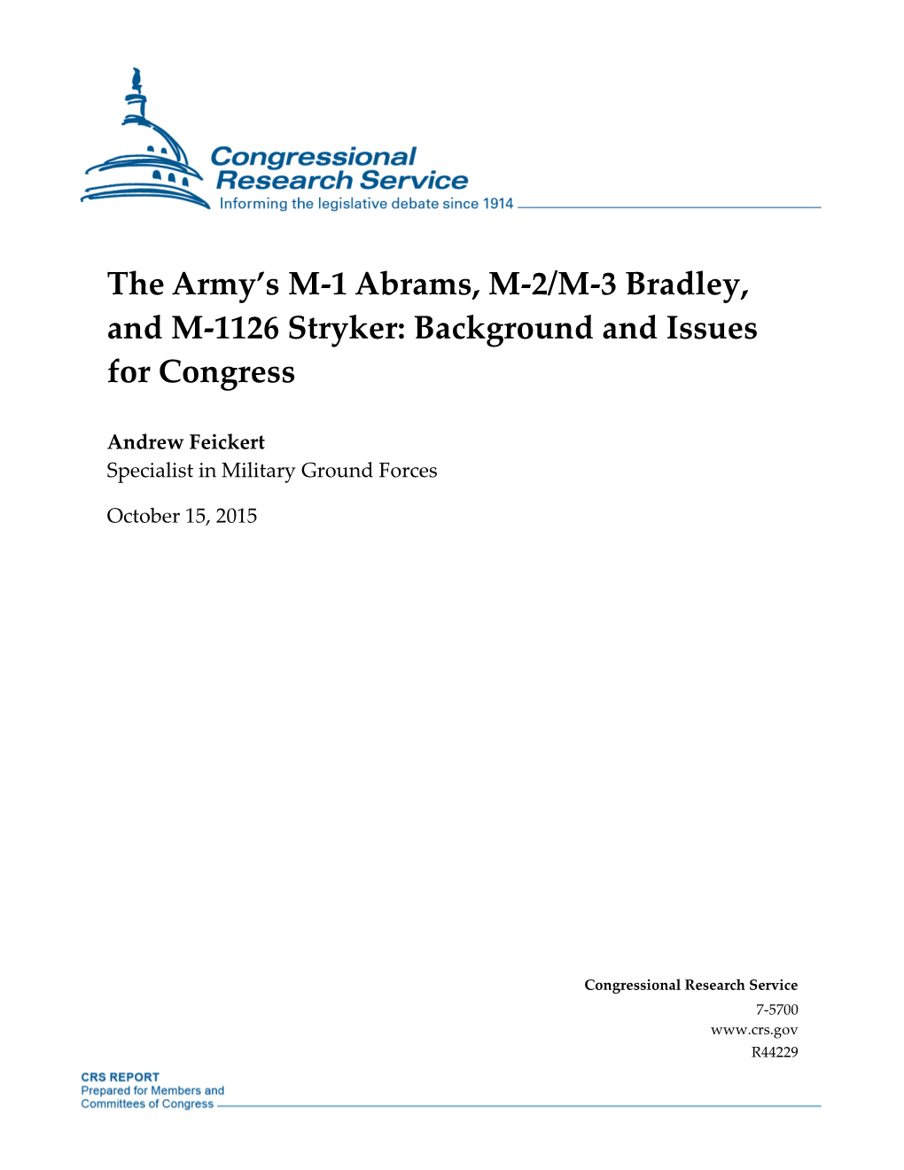 The Army's M-1 Abrams, M-2/M-3 Bradley, and M