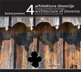 Arhitektura Slovenije. 4, Vernakularna Arhitektura, Južna Hribovja = Architecture of Slovenia