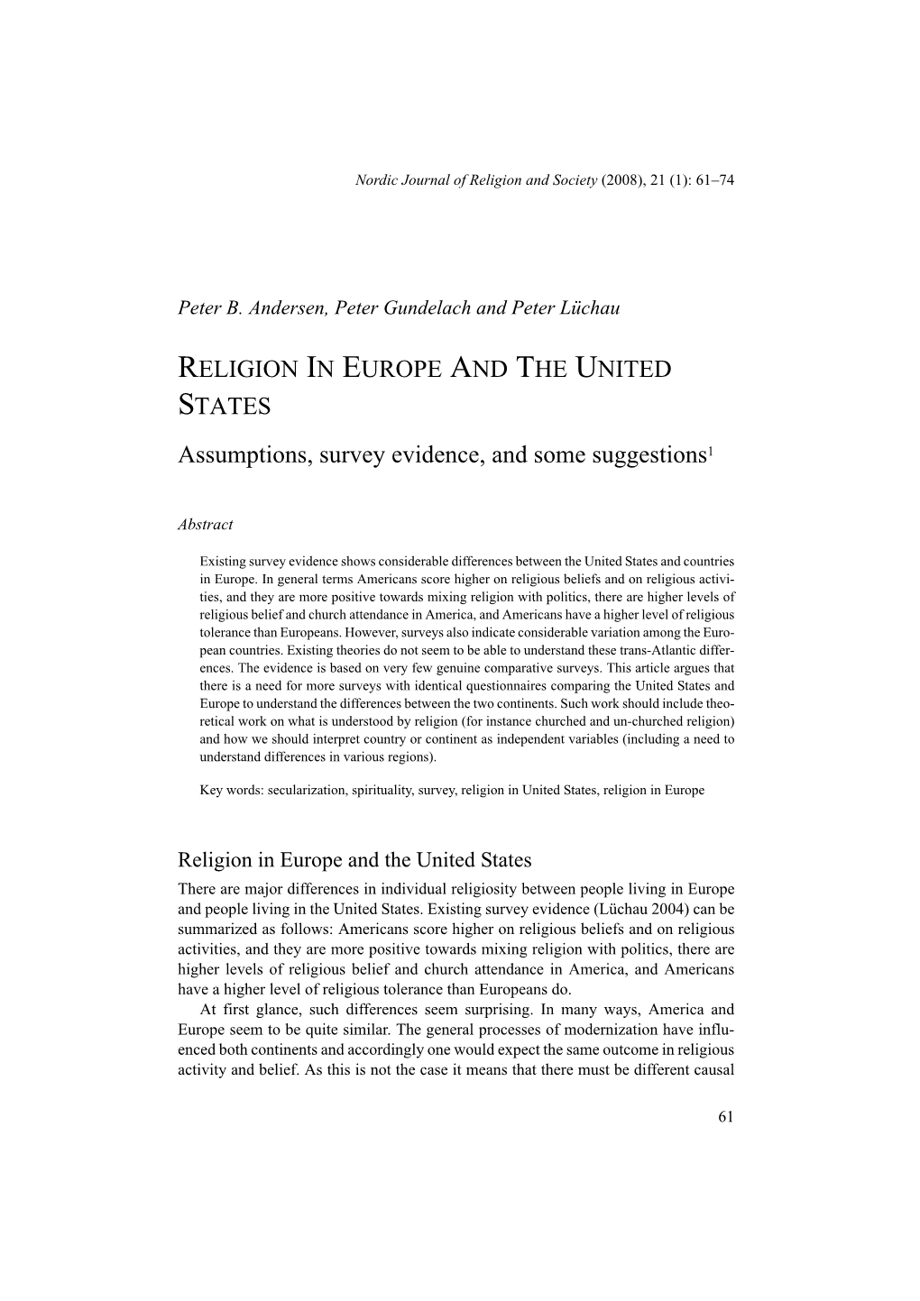 RELIGION in EUROPE and the UNITED STATES Assumptions, Survey Evidence, and Some Suggestions1