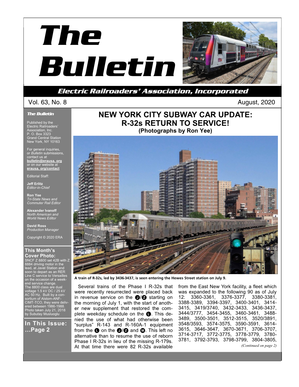 The Bulletin NEW YORK CITY SUBWAY CAR UPDATE: Published by the Electric Railroaders’ R-32S RETURN to SERVICE! Association, Inc