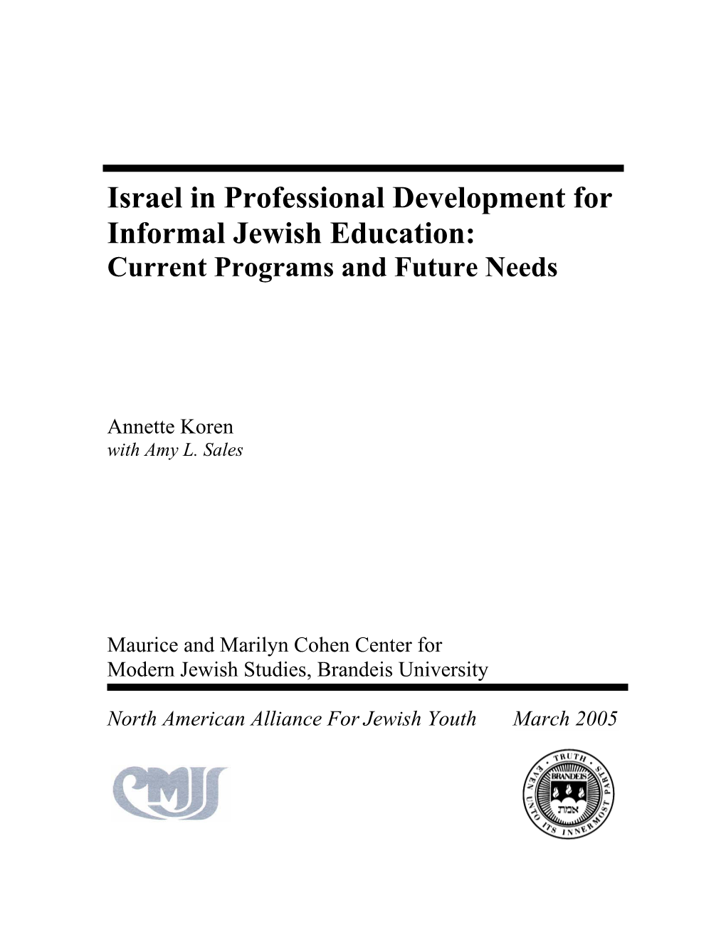 Israel in Professional Development for Informal Jewish Education: Current Programs and Future Needs