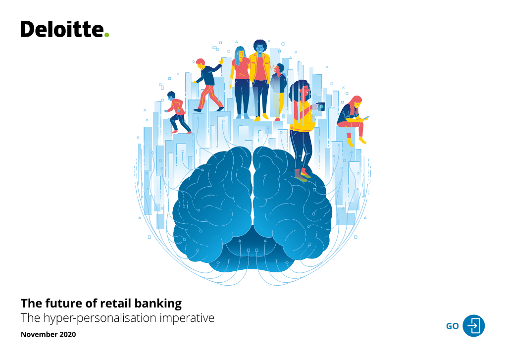 The Future of Retail Banking the Hyper-Personalisation Imperative GO November 2020 Contents