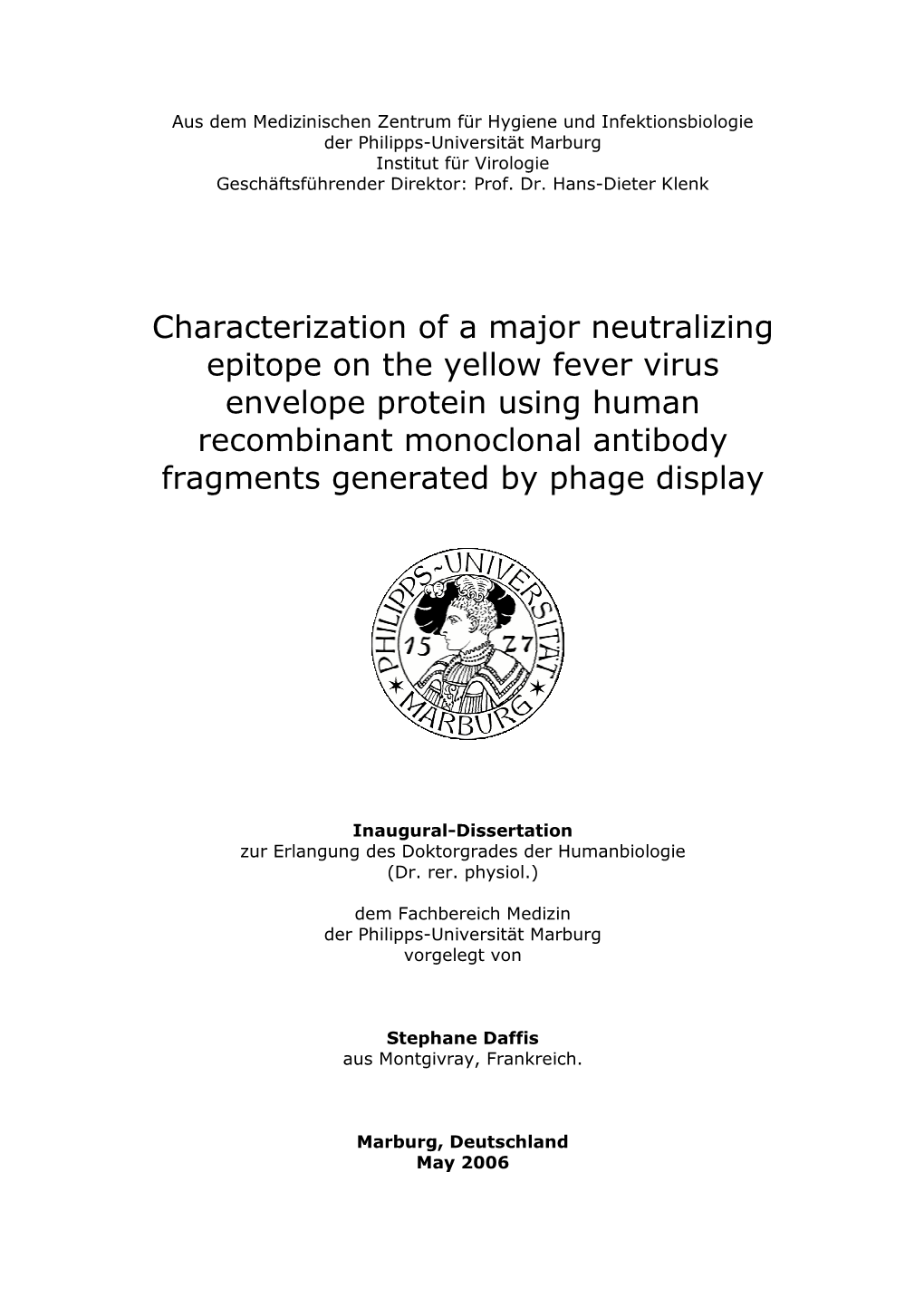 Characterization of a Major Neutralizing Epitope on the Yellow