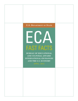 Fast Facts Bureau of Educational and Cultural Affairs International Exchanges and the U.S