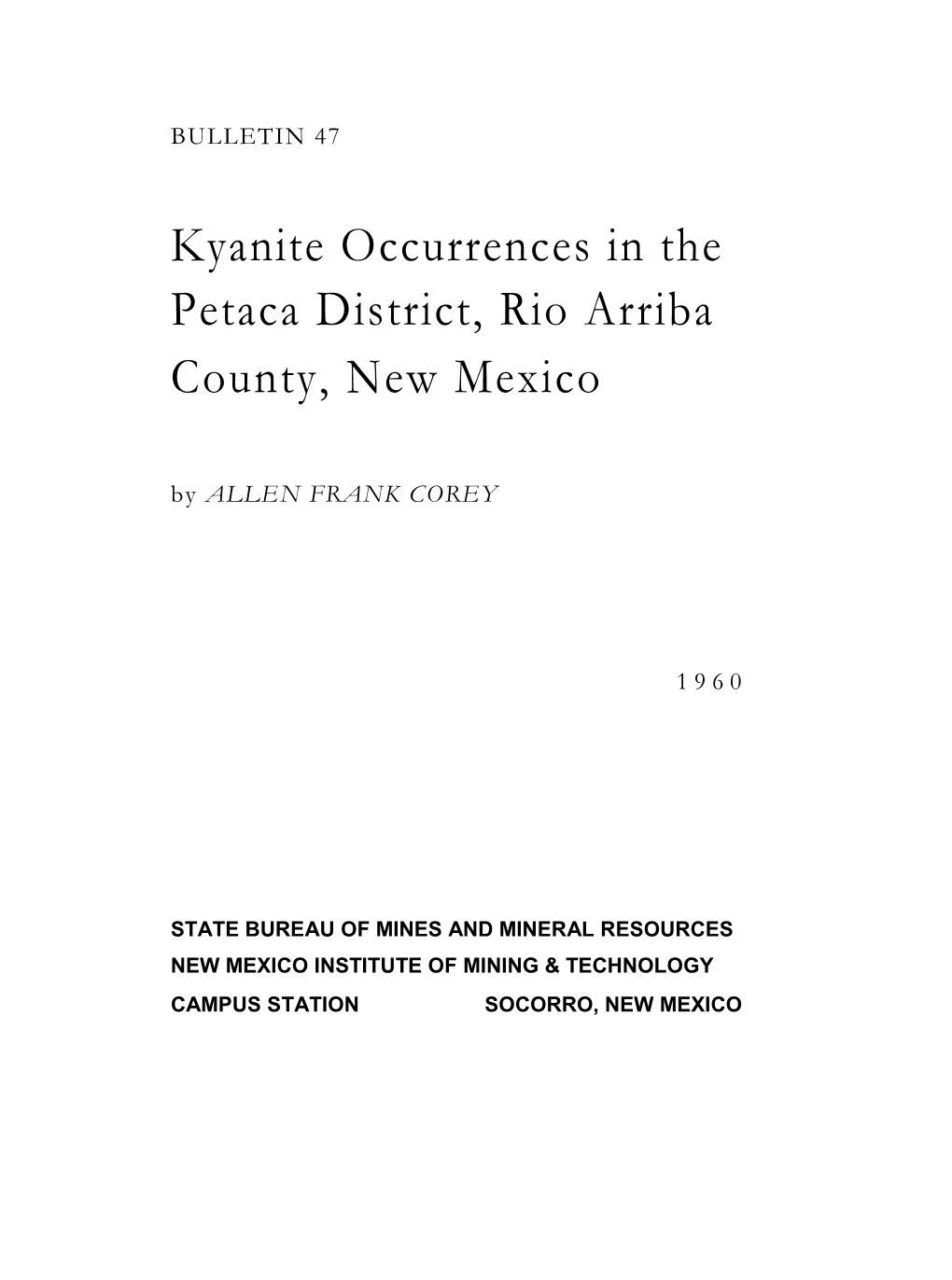 Kyanite Occurrences in the Petaca District, Rio Arriba County, New Mexico