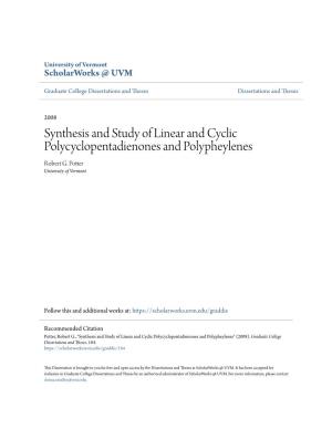 Synthesis and Study of Linear and Cyclic Polycyclopentadienones and Polypheylenes Robert G