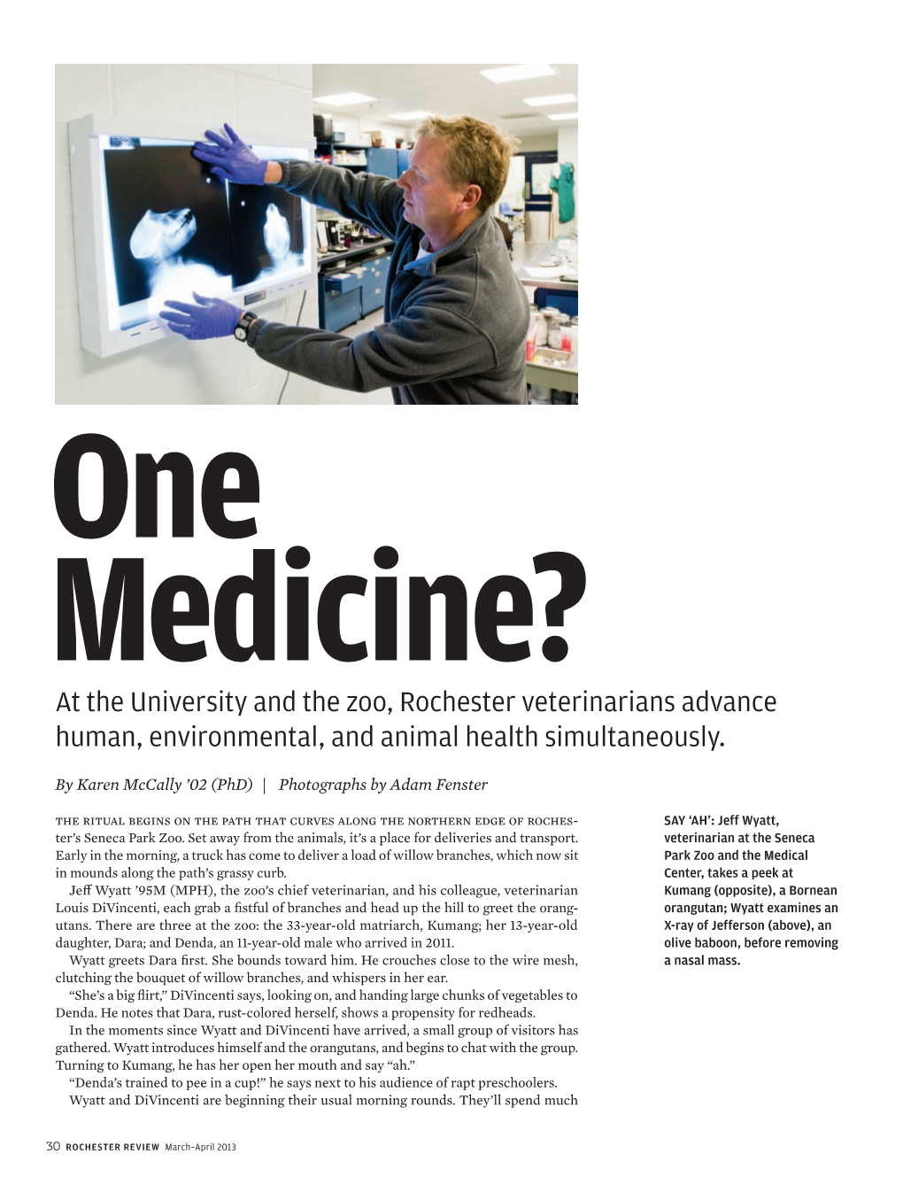 One Medicine? at the University and the Zoo, Rochester Veterinarians Advance Human, Environmental, and Animal Health Simultaneously