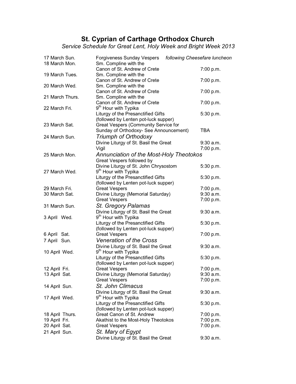 St. Cyprian of Carthage Orthodox Church Service Schedule for Great Lent, Holy Week and Bright Week 2013