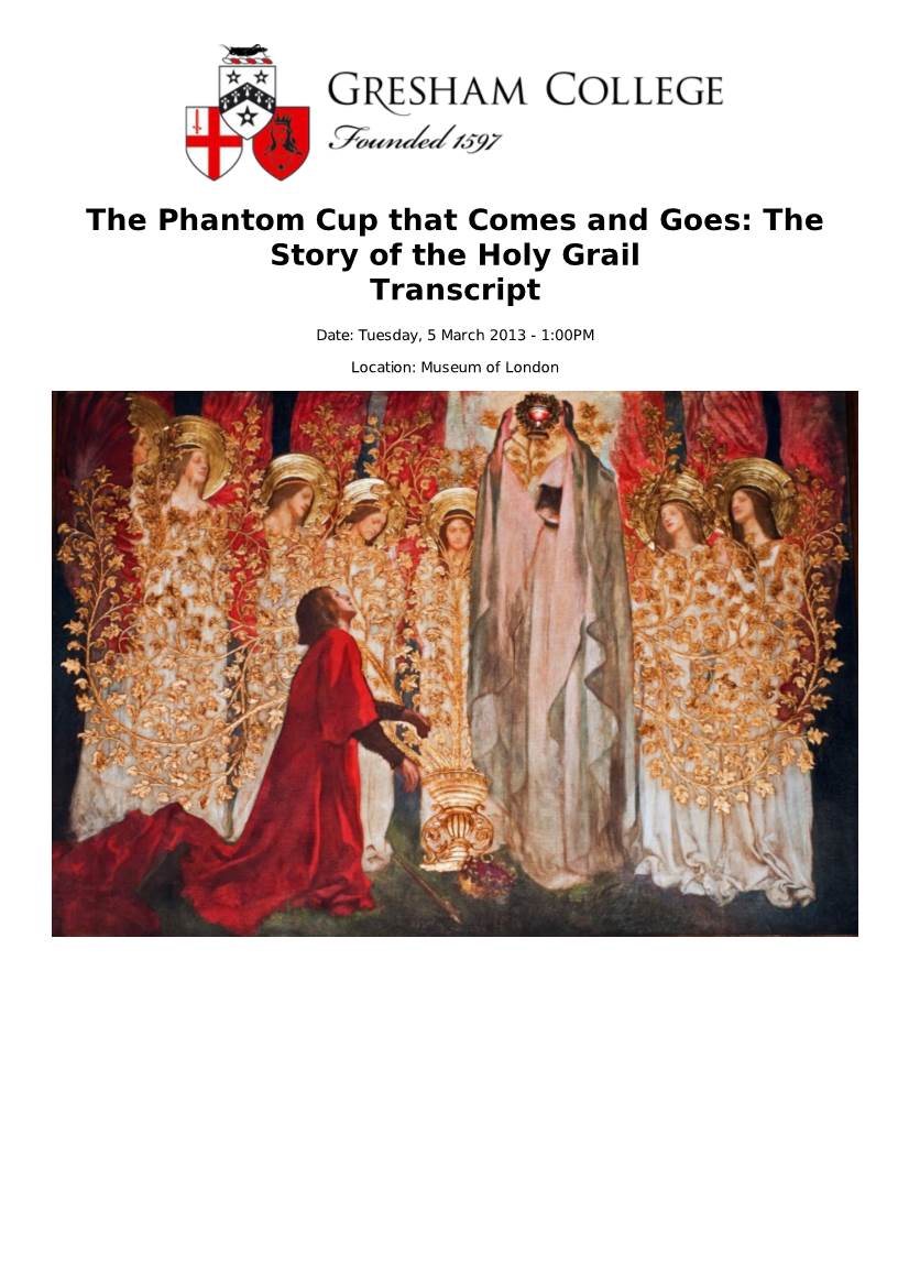 The Phantom Cup That Comes and Goes: the Story of the Holy Grail Transcript