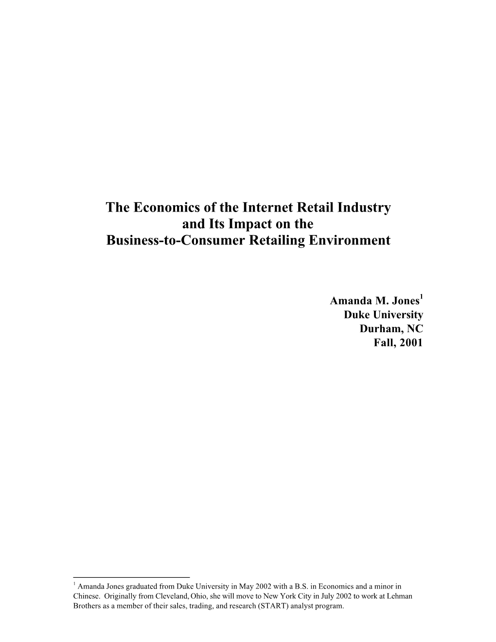 The Economics of the Internet Retail Industry and Its Impact on the Business-To-Consumer Retailing Environment