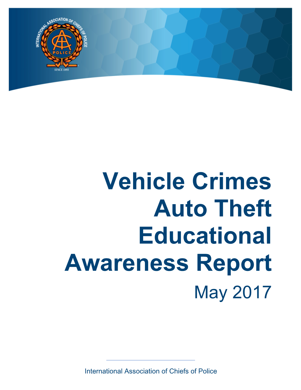 Vehicle Crimes Auto Theft Educational Awareness Report May 2017