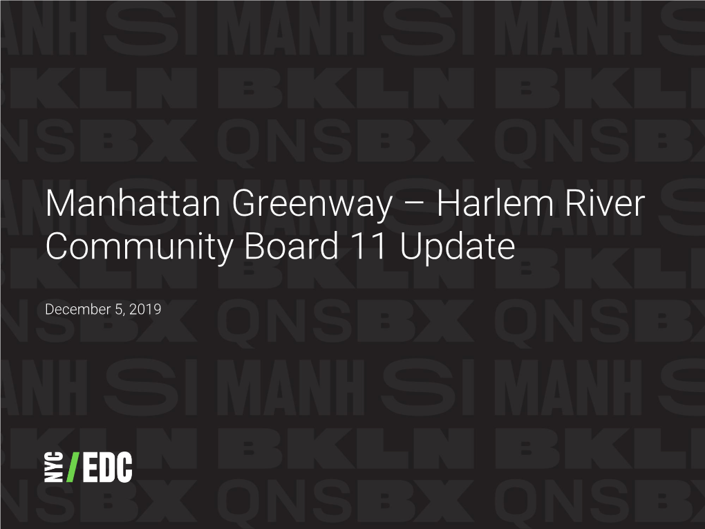 Manhattan Greenway – Harlem River Community Board 11 Update