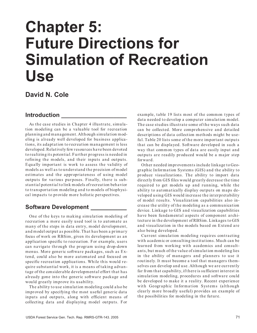 Computer Simulation Modeling of Recreation