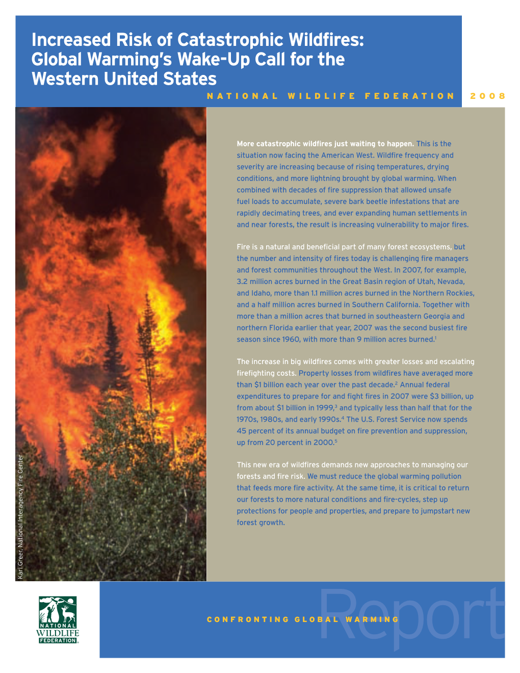 Increased Risk of Catastrophic Wildfires: Global Warming's Wake