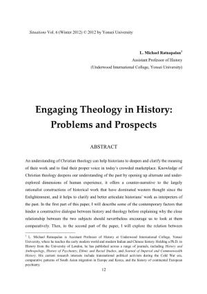 Engaging Theology in History: Problems and Prospects