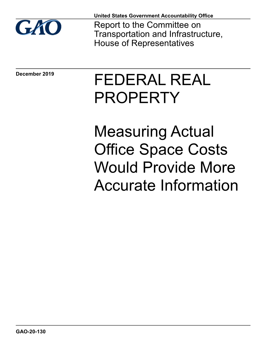 GAO-20-130, FEDERAL REAL PROPERTY: Measuring Actual