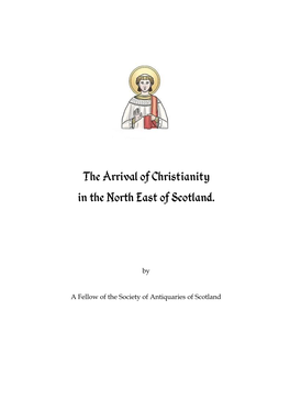 The Arrival of Christianity in the North East of Scotland