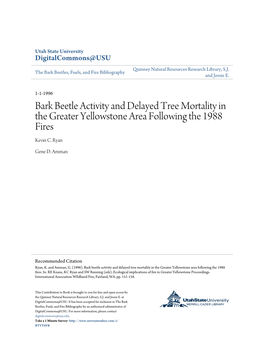 Bark Beetle Activity and Delayed Tree Mortality in the Greater Yellowstone Area Following the 1988 Fires Kevin C