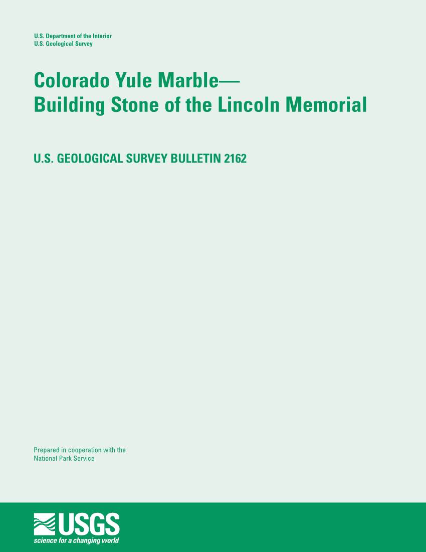 Colorado Yule Marble -- Building Stone of the Lincoln Memorial