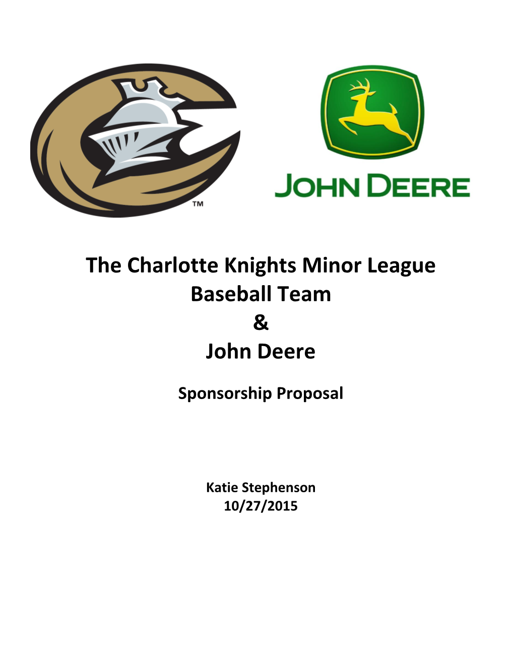 The Charlotte Knights Minor League Baseball Team & John Deere