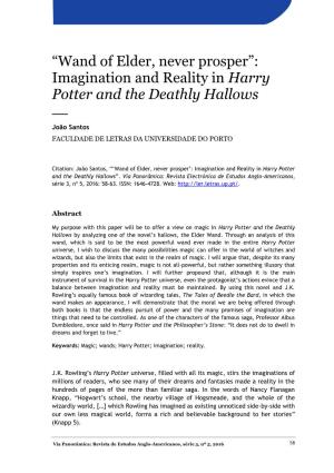 Wand of Elder, Never Prosper”: Imagination and Reality in Harry Potter and the Deathly Hallows