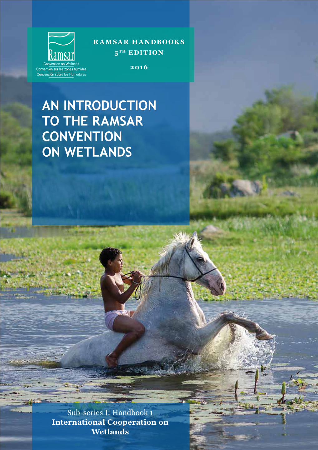 An Introduction to the Ramsar Convention on Wetlands