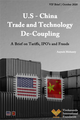 China Trade and Technology De-Coupling a Brief on Tariffs, IPO’S and Frauds