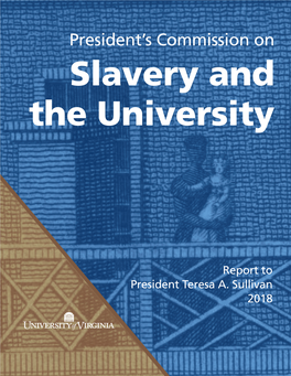 Report of the President's Commission on Slavery and the University
