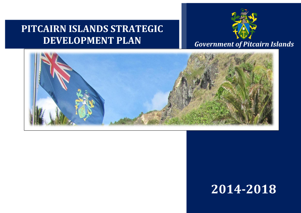 PITCAIRN ISLANDS STRATEGIC DEVELOPMENT PLAN Government of Pitcairn Islands