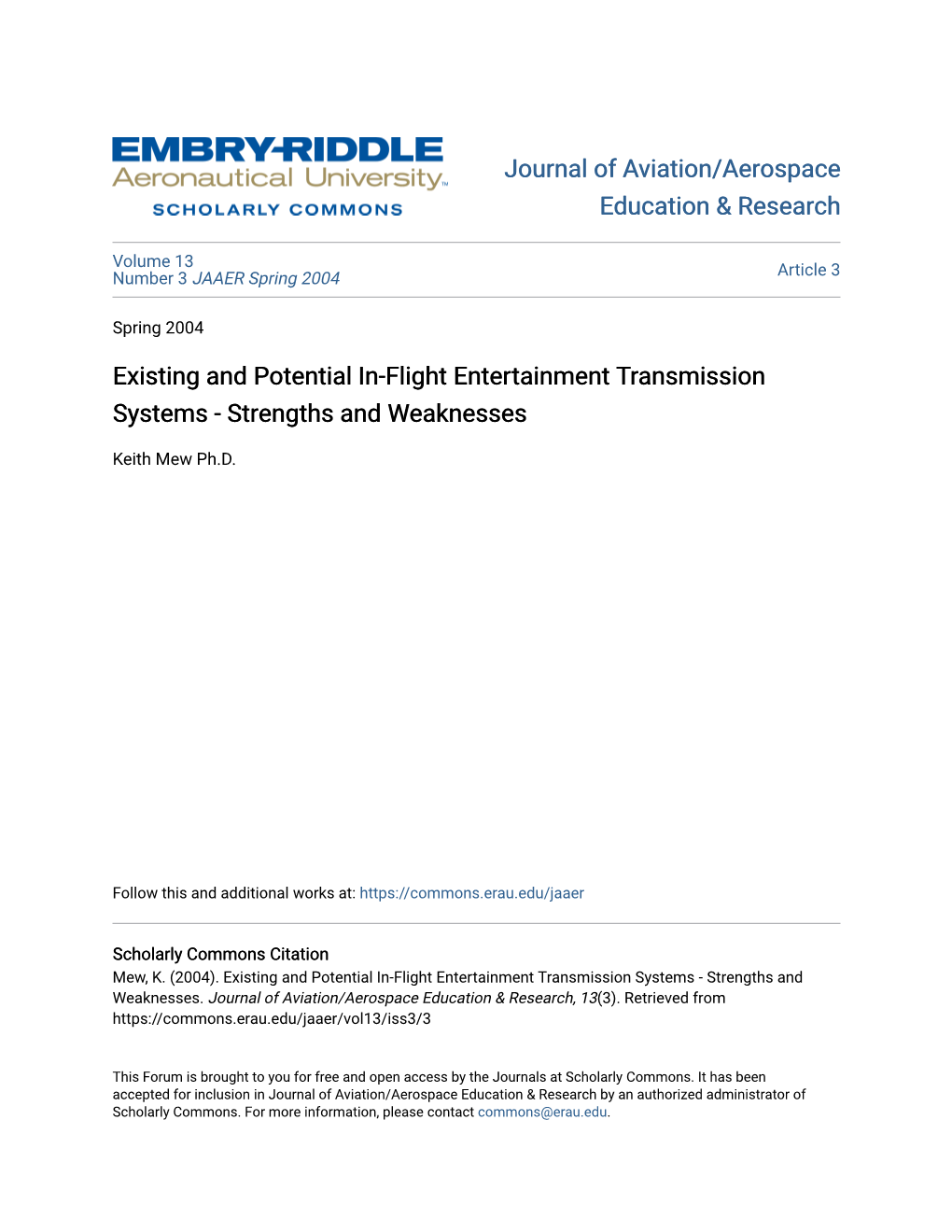Existing and Potential In-Flight Entertainment Transmission Systems - Strengths and Weaknesses