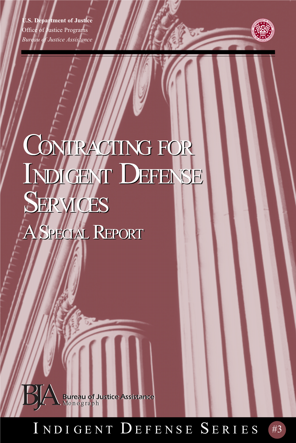 Contracting for Indigent Defense Services: a Special Report