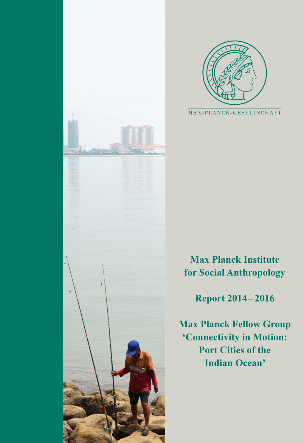 2016 Max Planck Fellow Group 'Connectivity in Motion: Port Cities