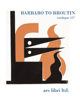 Ars Libri Ltd. Catalogue 157 BARBARO to BROUTIN Early Art Literature / Lettrism / Modern Avant-Garde