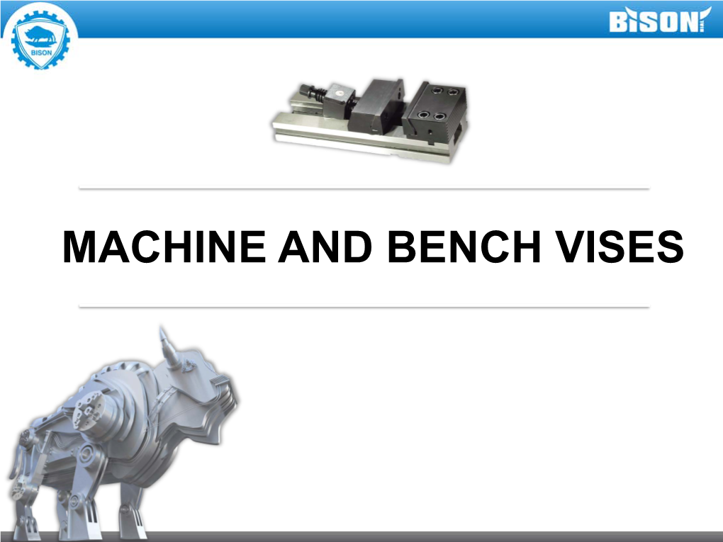 Machine and Bench Vises Bison Vises