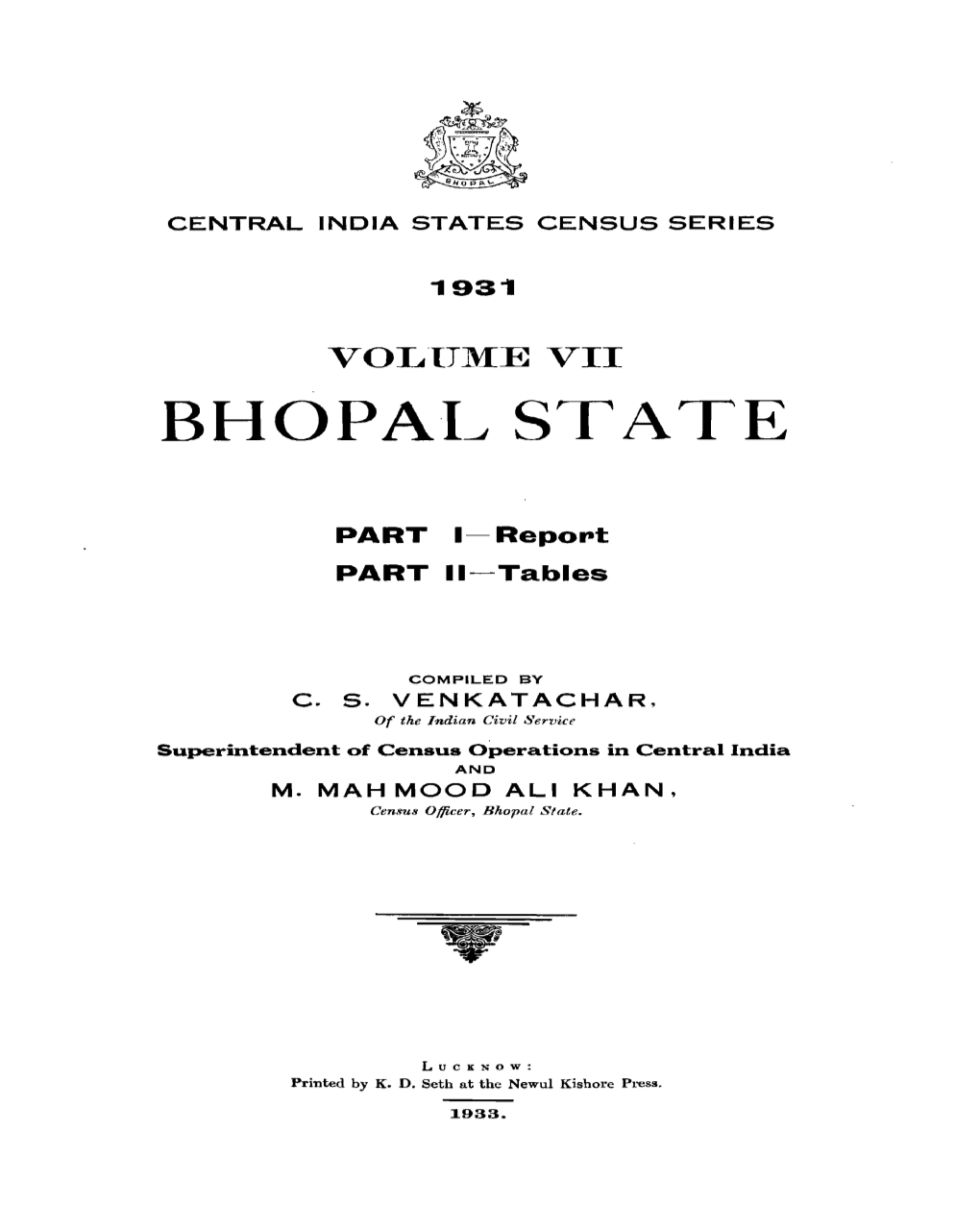 Bhopal State, Report, Tables, Part I, II, Vol-VII, Madhya Pradesh