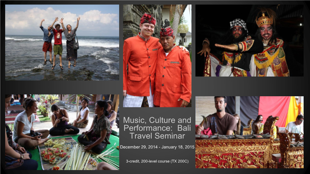Music, Culture and Performance: Bali Travel Seminar