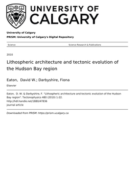 Lithospheric Architecture and Tectonic Evolution of the Hudson Bay Region