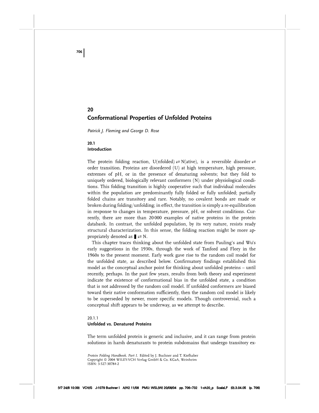 Conformational Properties of Unfolded Proteins