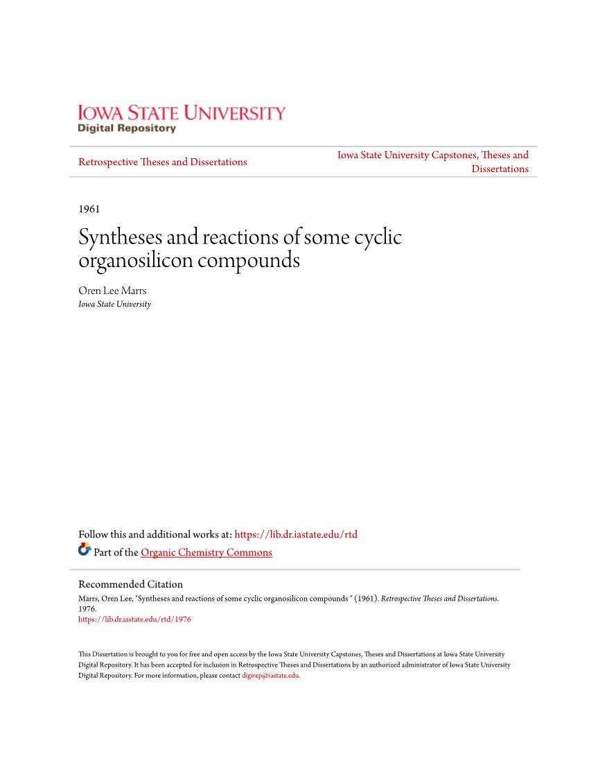 Syntheses and Reactions of Some Cyclic Organosilicon Compounds Oren Lee Marrs Iowa State University