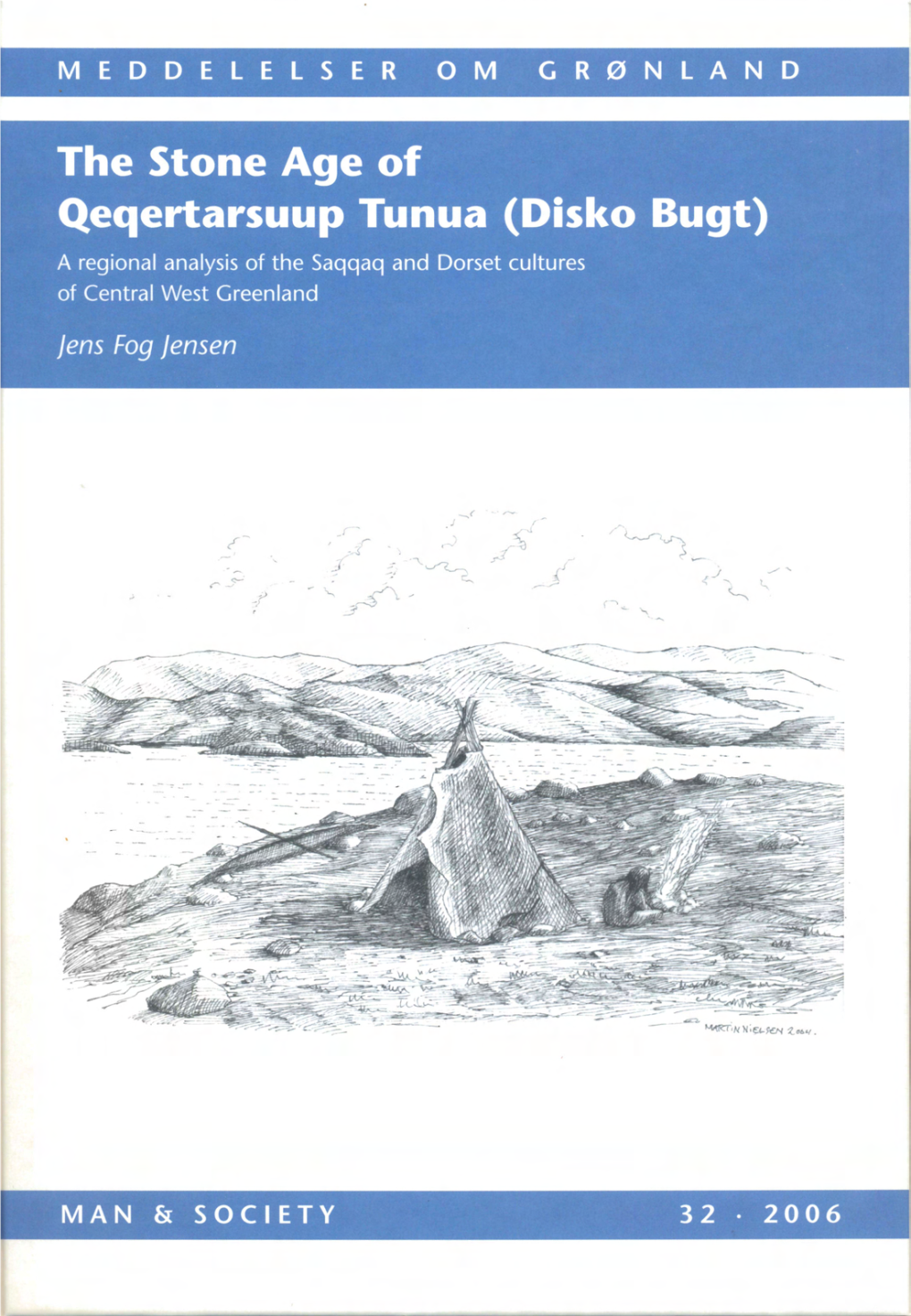 The Stone Age of Qeqertarsuup Tunua (Disko Bugt)