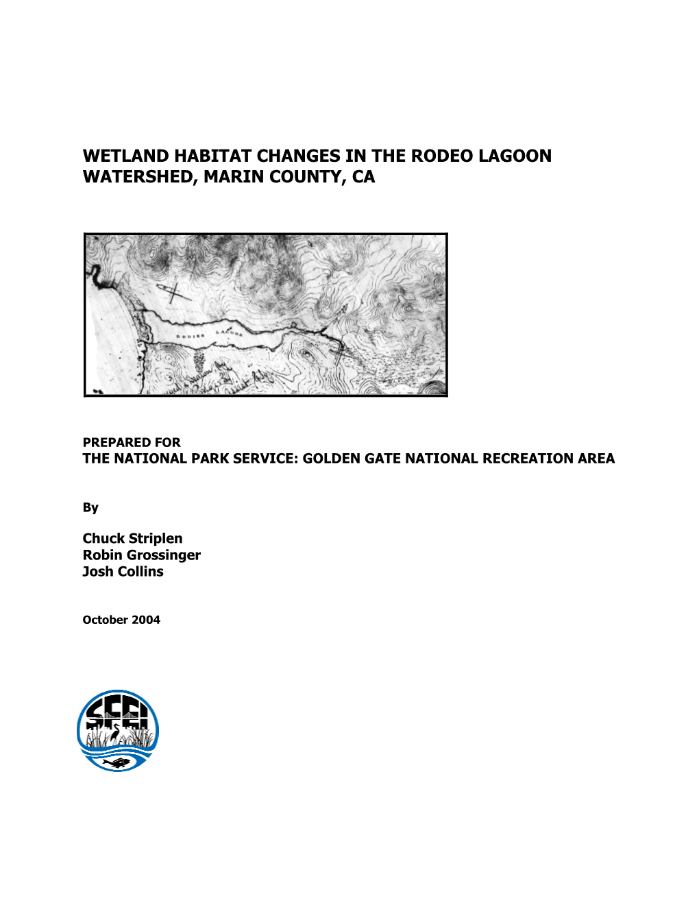 Wetland Habitat Changes in the Rodeo Lagoon Watershed, Marin County, Ca