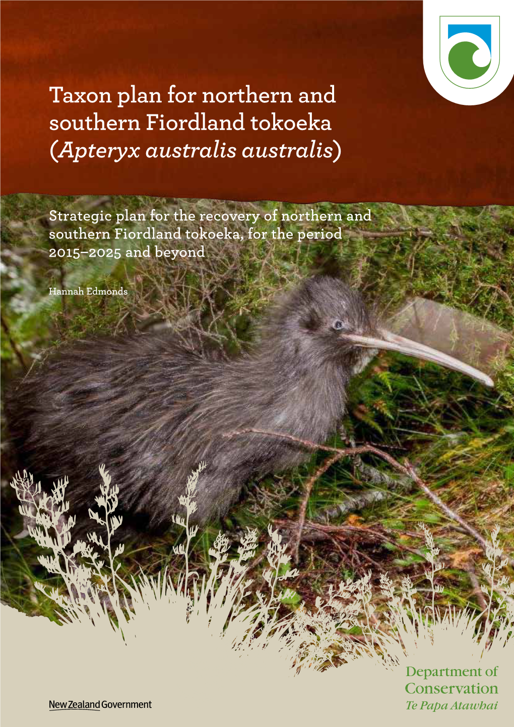 Taxon Plan for Northern and Southern Fiordland Tokoeka (Apteryx Australis Australis)