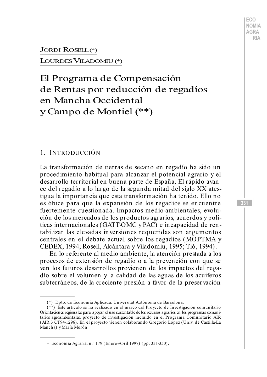 El Programa De Compensación De Rentas Por Reducción De Regadíos En Mancha Occidental Y Campo De Montiel (**)