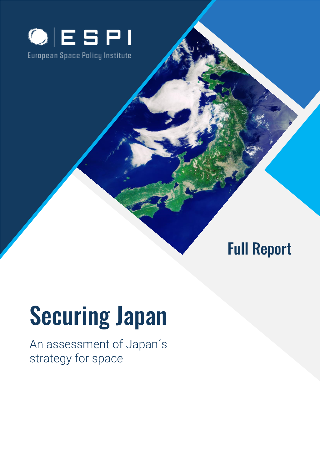 Securing Japan an Assessment of Japan´S Strategy for Space