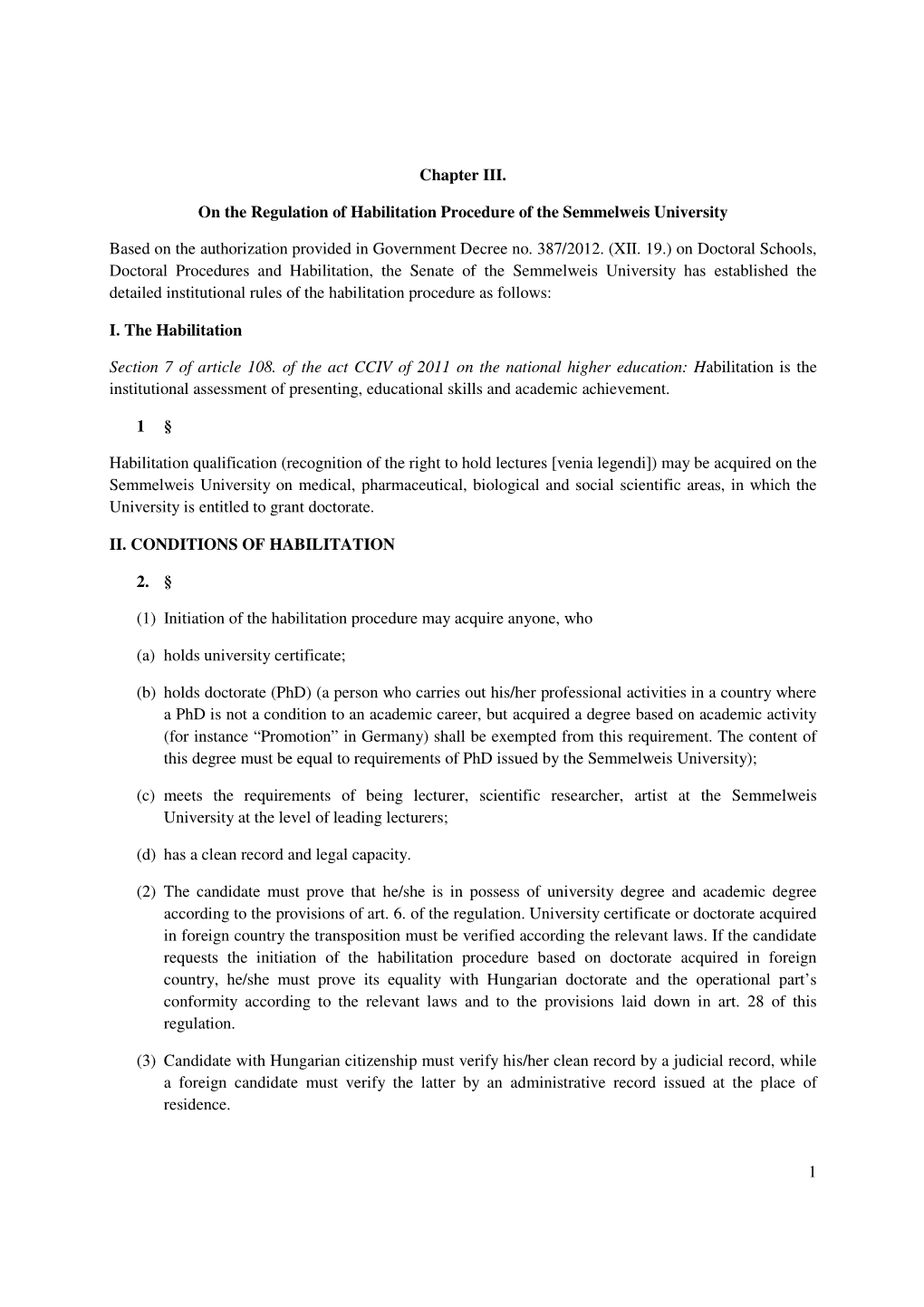 1 Chapter III. on the Regulation of Habilitation Procedure of the Semmelweis University Based on the Authorization Provided in G