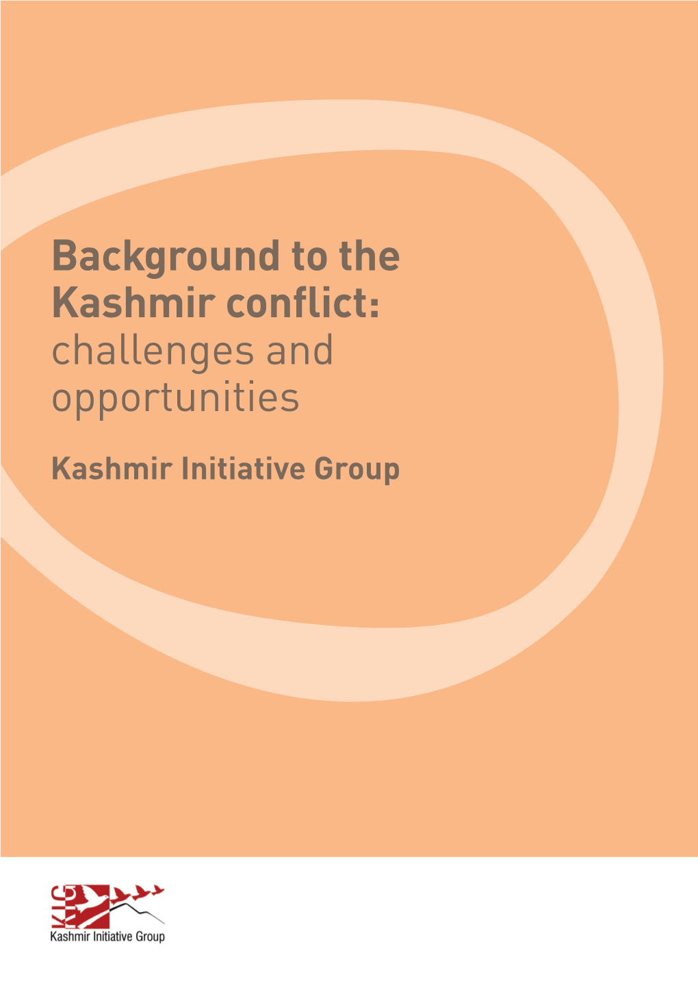 Background to the Kashmir Conflict: Challenges and Opportunities