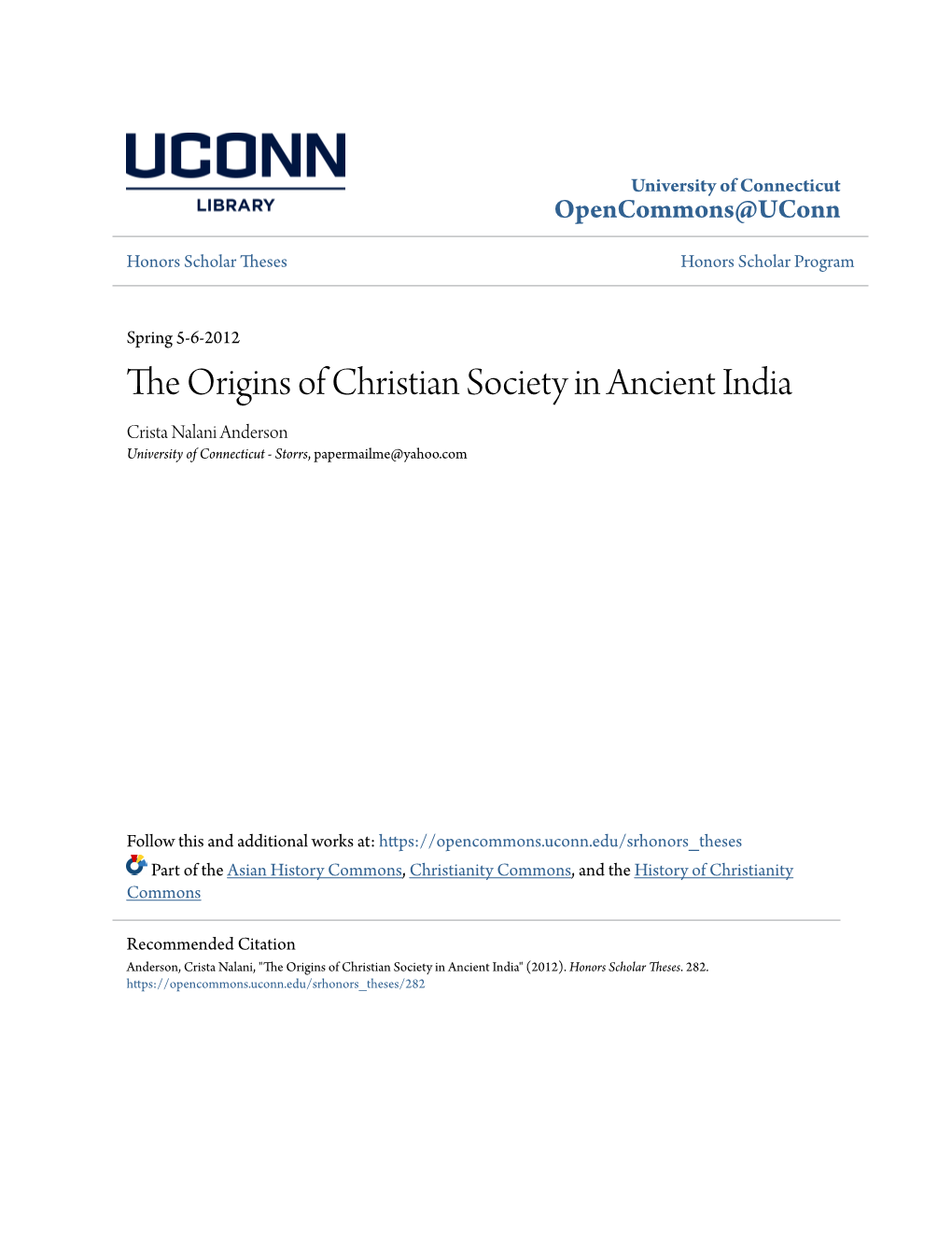 The Origins of Christian Society in Ancient India Crista Nalani Anderson University of Connecticut - Storrs, Papermailme@Yahoo.Com
