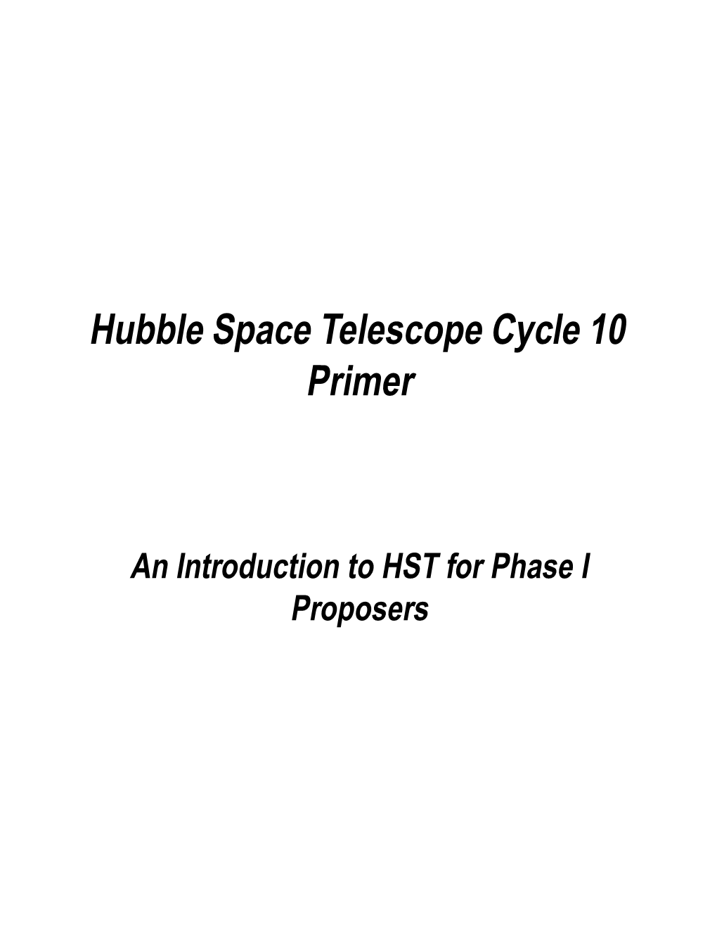 Hubble Space Telescope Cycle 10 Primer