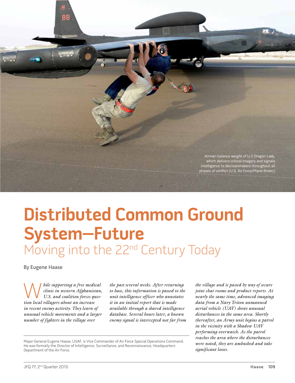 Distributed Common Ground System–Future Moving Into the 22Nd Century Today