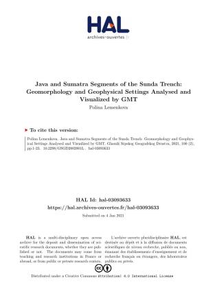 Java and Sumatra Segments of the Sunda Trench: Geomorphology and Geophysical Settings Analysed and Visualized by GMT Polina Lemenkova